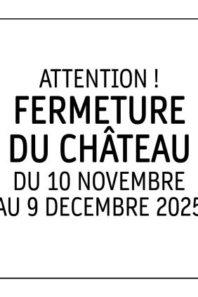 Fermeture du château